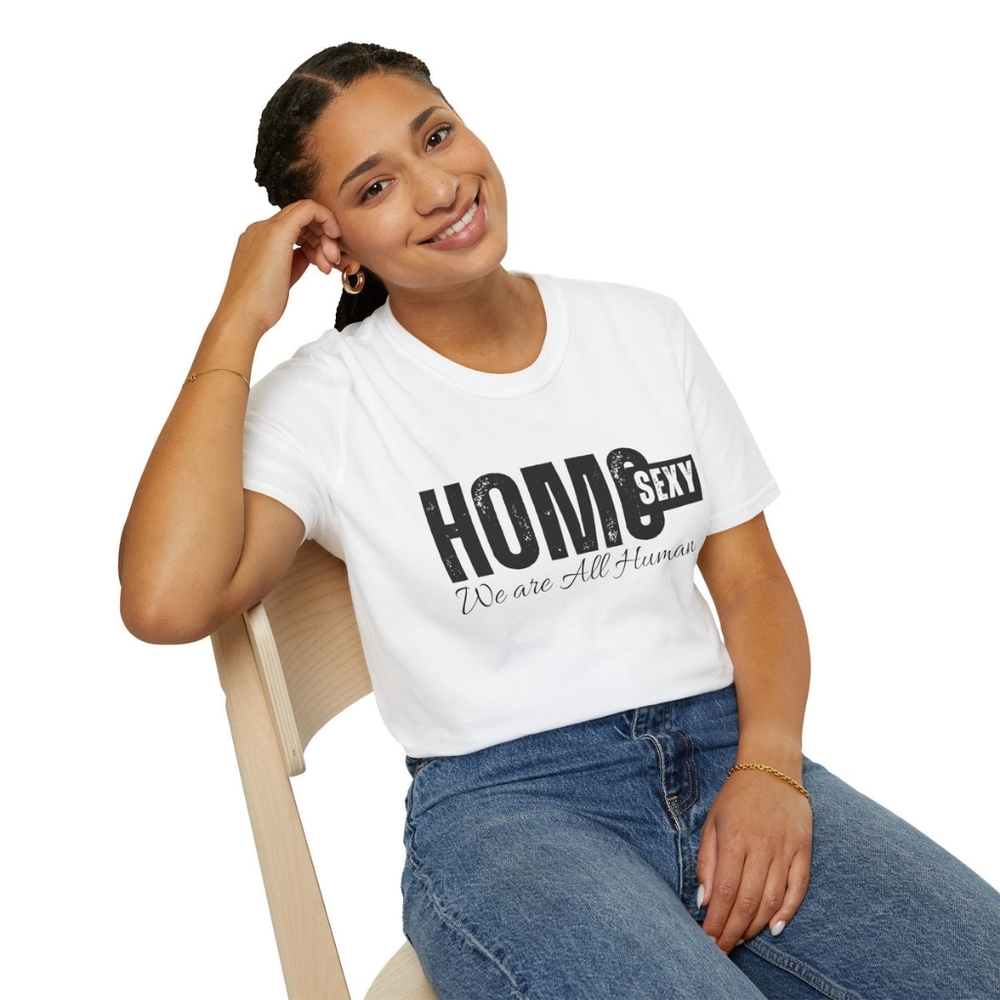 Sexy Tee Collection - HomoSexy "We Are All Human"